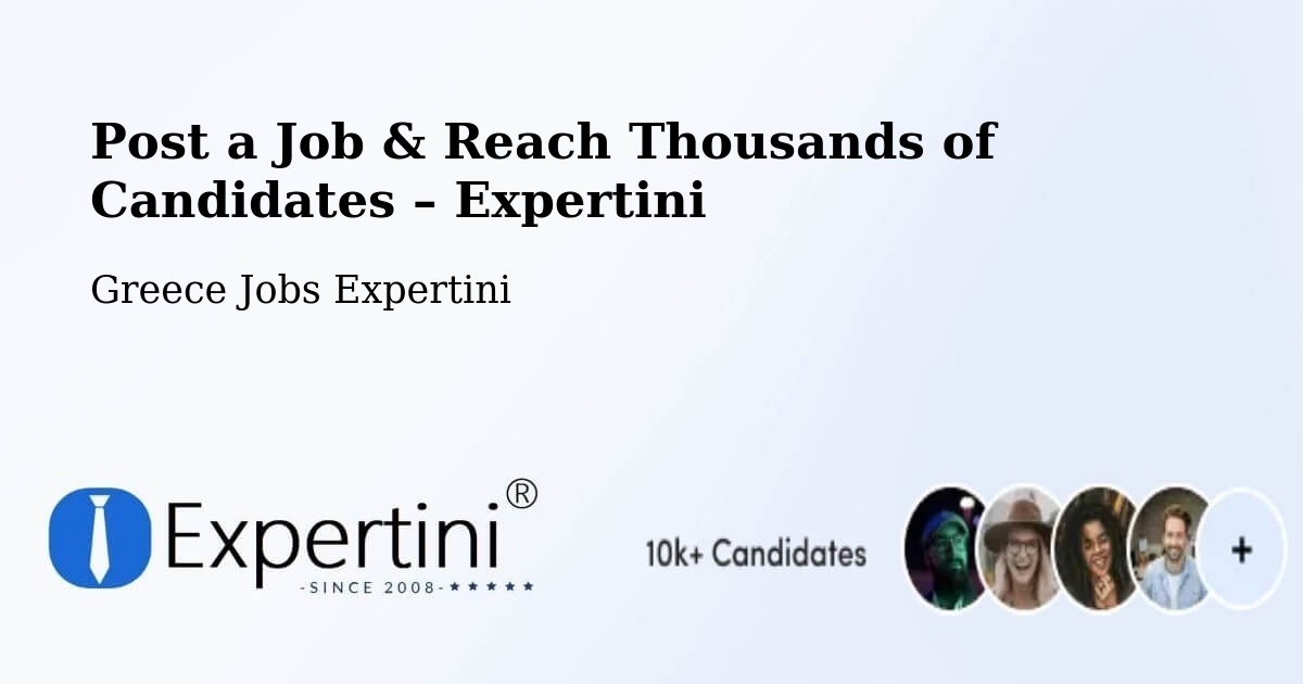 Post a Job in Epitálio – Hire the Right Talent - Epitálio, Greece Jobs Expertini