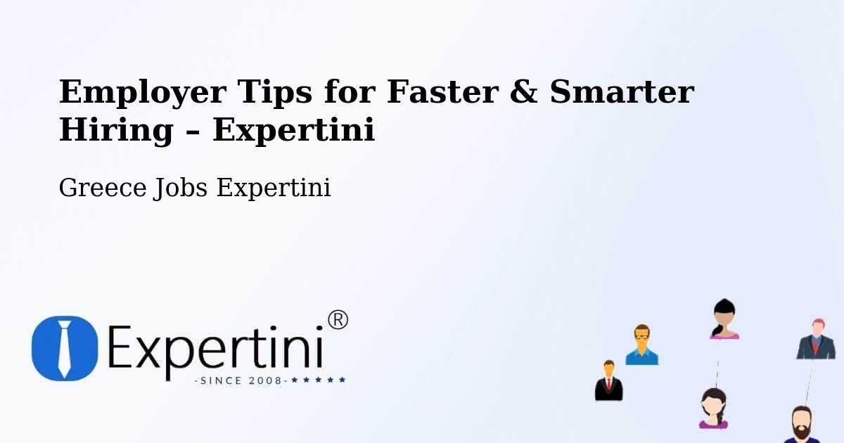 Employer Tips for Hiring & Recruitment – Epitálio - Epitálio, Greece Jobs Expertini