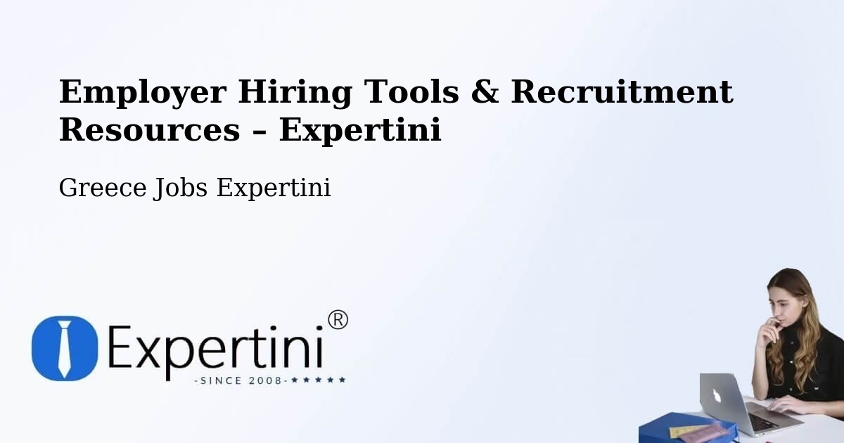 Employer Hiring Tools & Recruitment Resources – Epitálio - Epitálio, Greece Jobs Expertini
